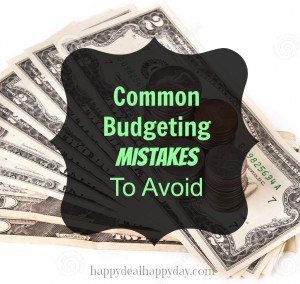 Avoid Common Budgeting Mistakes! - Happy Deal - Happy Day!