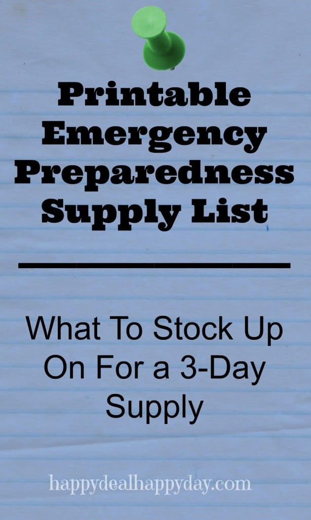 FREE Printable Emergency Preparedness Supply List – What To Stock Up On For a 3-Day Supply printable checklist happydealhappyday.com
