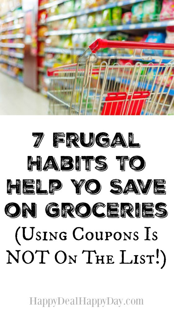 7 Frugal Habits To Help Yo Save on Groceries