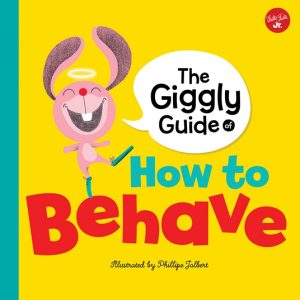 Giggly Guide On How To Behave 300x300