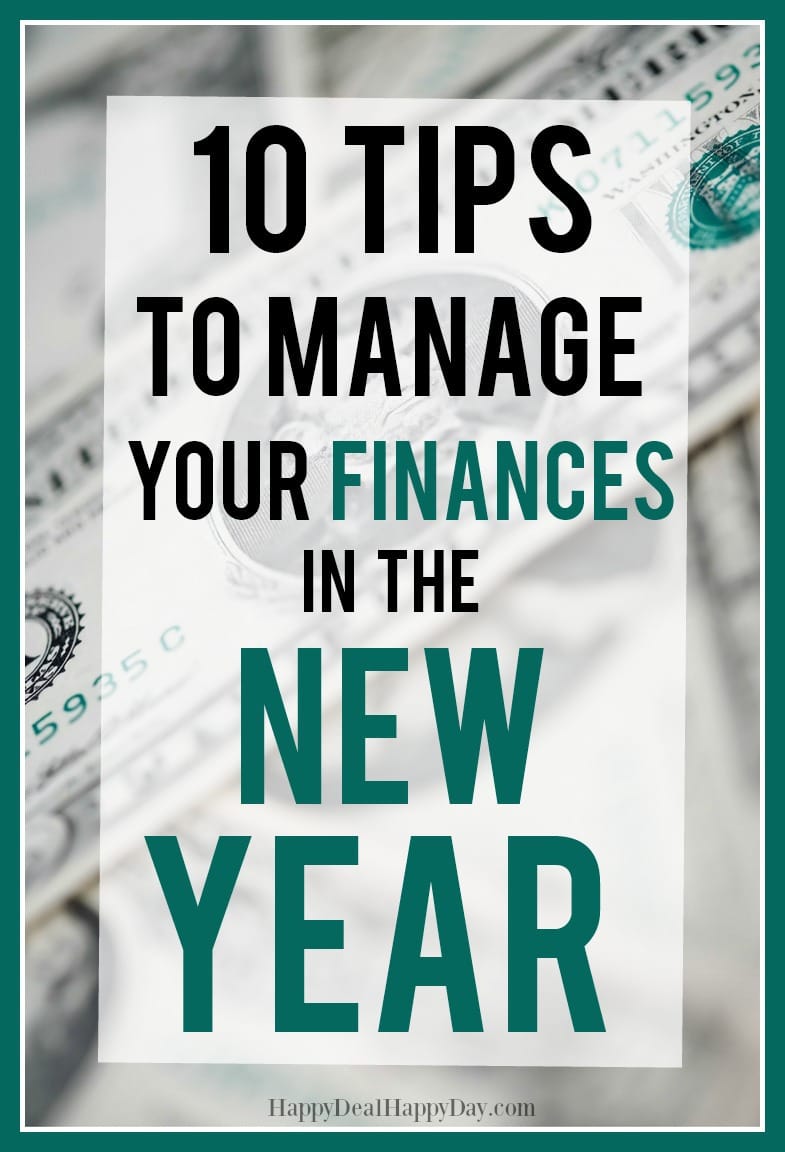 Tips To Manage Your Finances In The New Year Happy Deal Happy Day