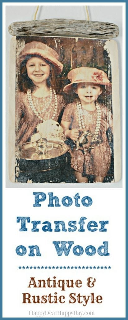 Photo Transfer on Wood - Antique & Rustic style - this is an easy way to preserve your favorite pictures and give it a different look!