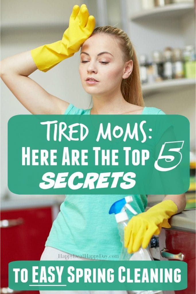 Tired Moms: Here Are The Top 5 Secrets to EASY Spring Cleaning! This has changed my life and now brings me joy when I clean!