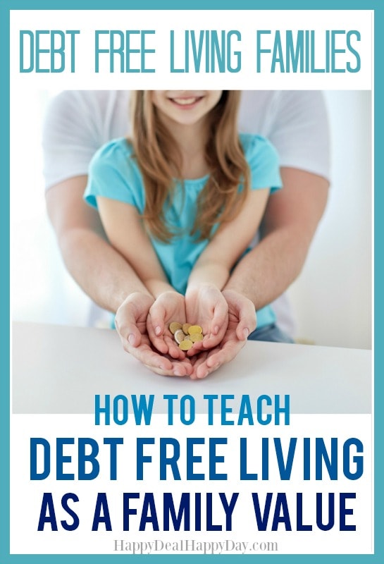 Debt Free Living Families How To Teach Debt Free Living As A Family Value