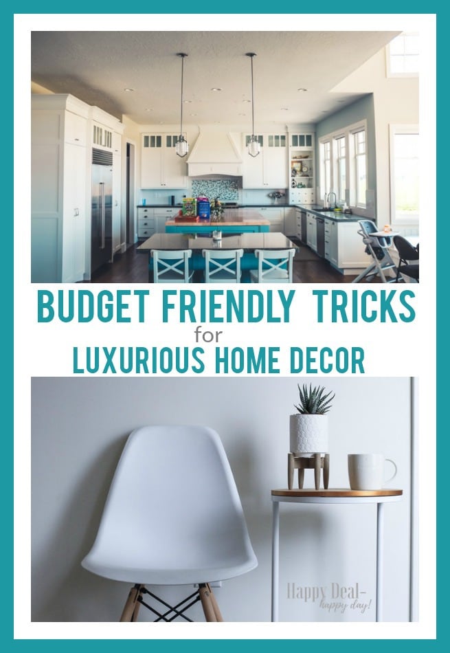 Budget Friendly Tricks For Luxurious Home Decor