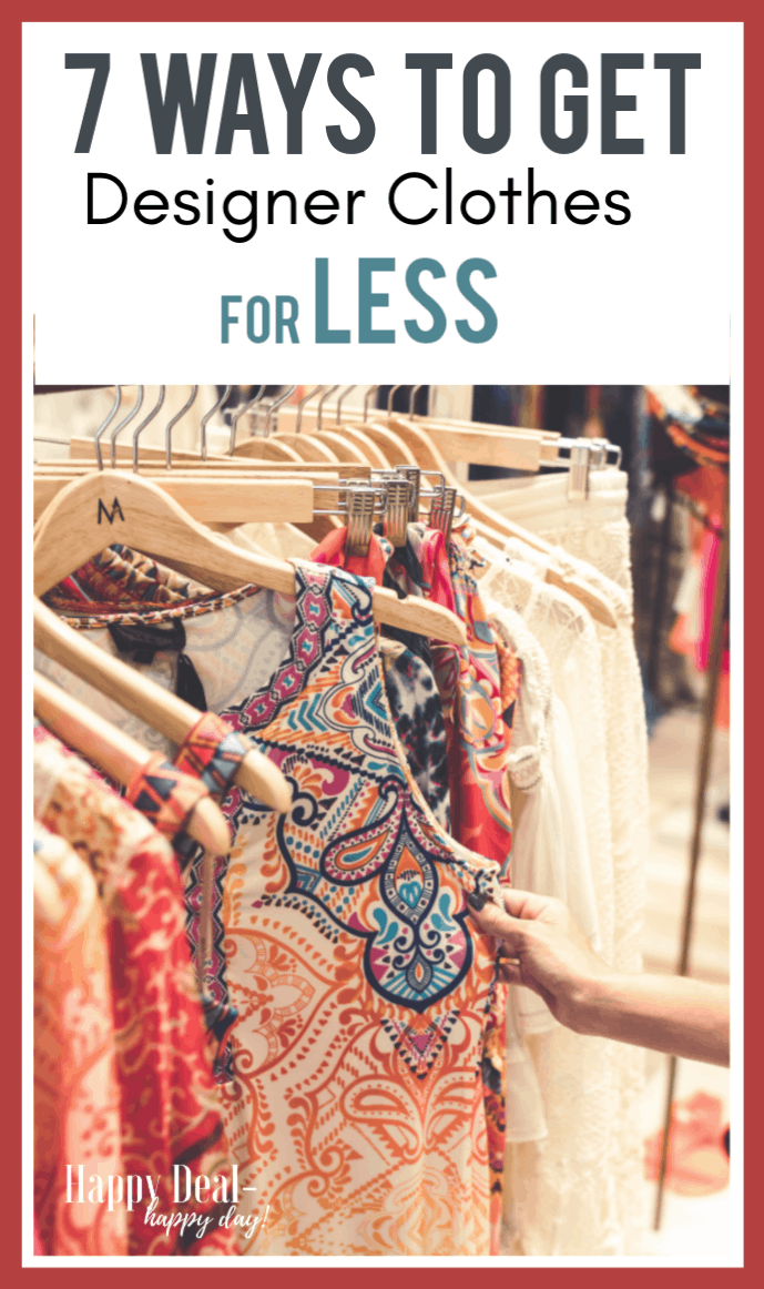7 Ways To Get Designer Clothes For Less