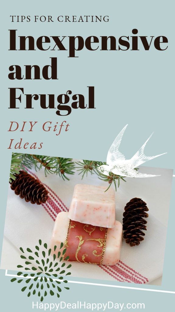 Tips For Creating Inexpensive and Frugal DIY Gift Ideas