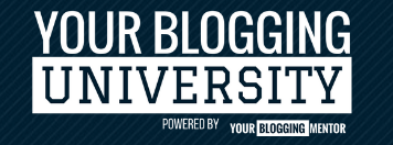 Your Blogging University