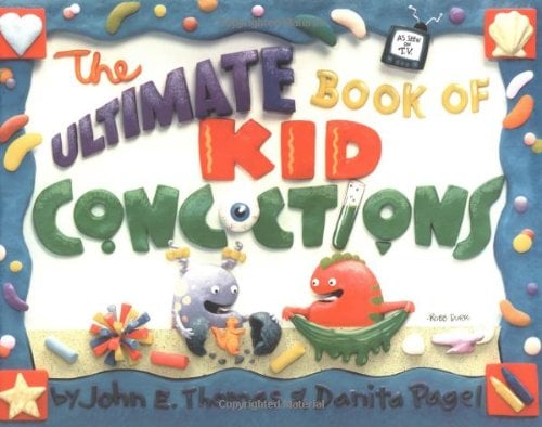 The Ultimate Book of Kid Concoctions