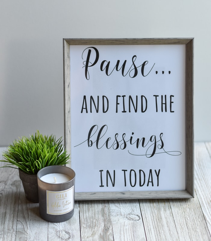 "Pause And Find The Blessings In Today" short inspirational quote
