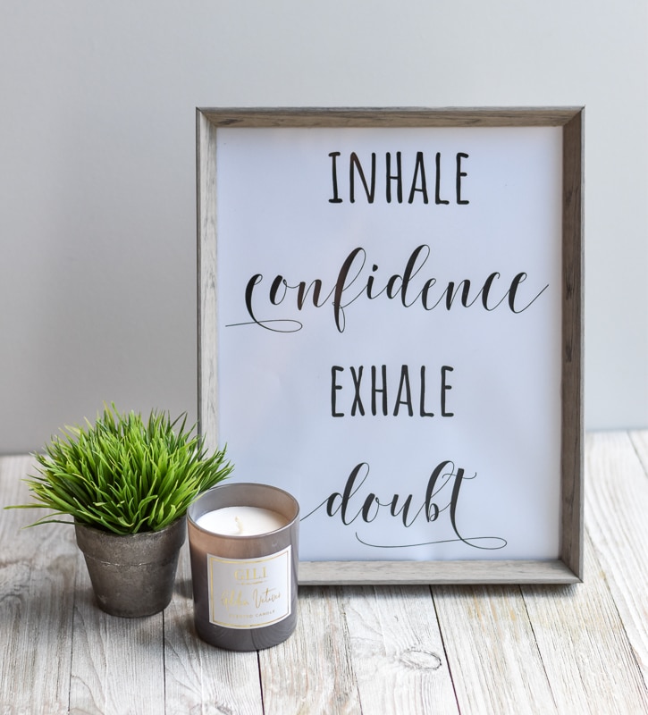 "Inhale Confidence Exhale Doubt" short inspirational quote