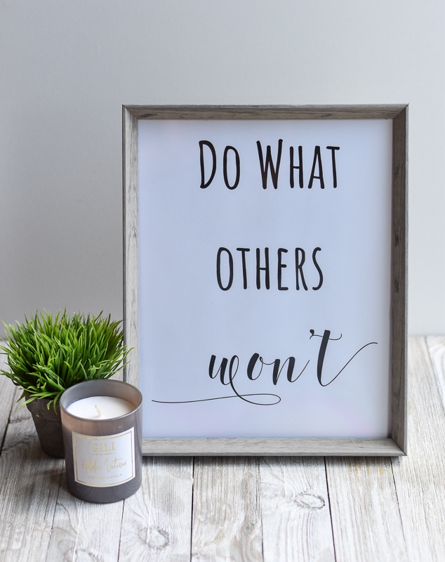 "Do What Others Won't" short inspirational quote