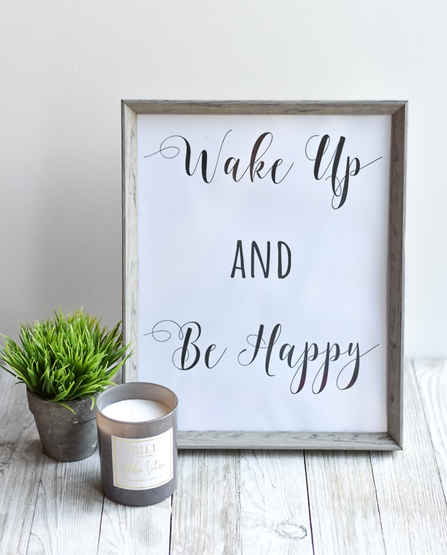 "Wake Up and Be Happy" short inspirational quote