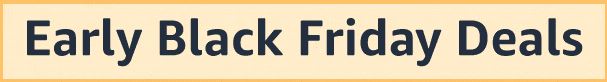 Amazon Early Black Friday Deals 3