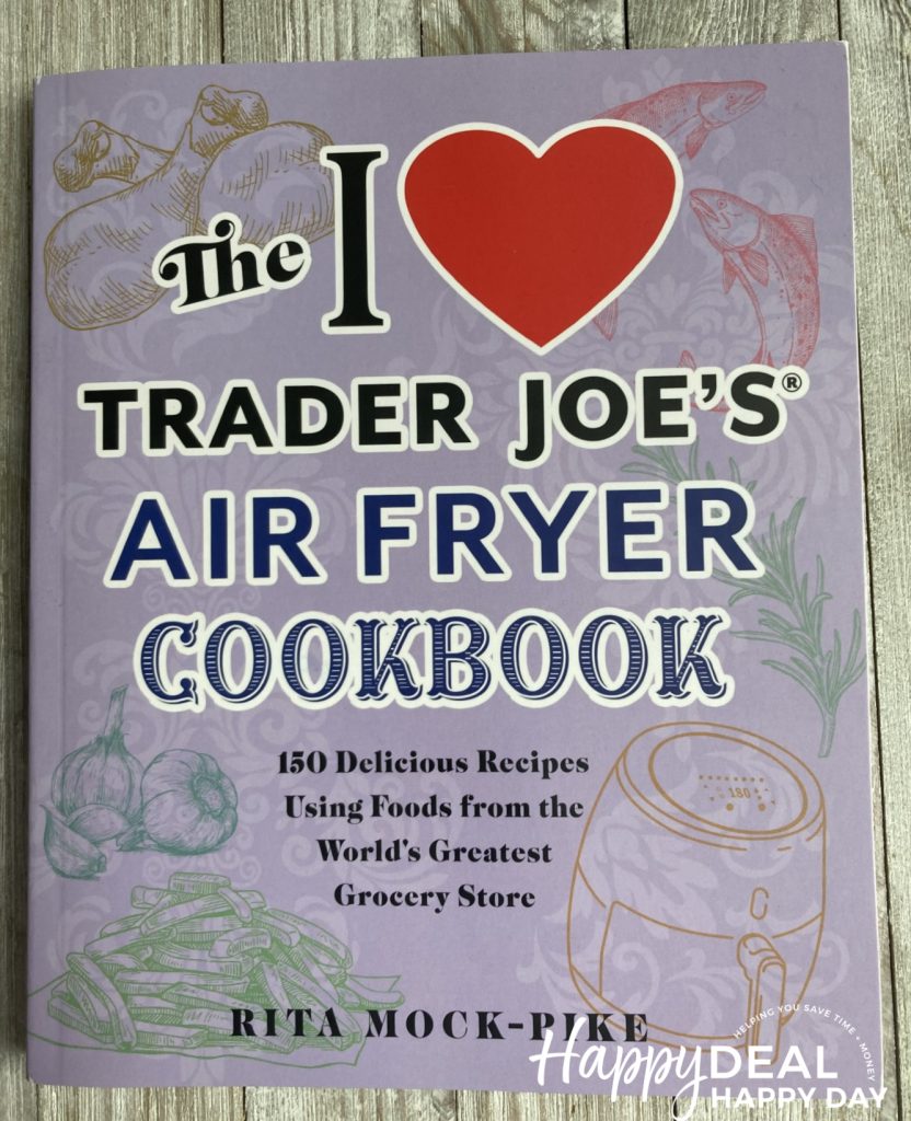The i love trader joe's air fryer cookbook.